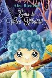 Erus si Valea Rabdarii – [4]