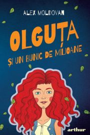 Olguța si un bunic de milioane  – [10]